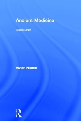 Ancient Medicine - Vivian Nutton