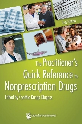 The Practitioner's Quick Reference to Nonprescription Drugs - 