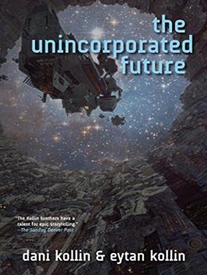 The Unincorporated Future - Dani Kollin, Eytan Kollin