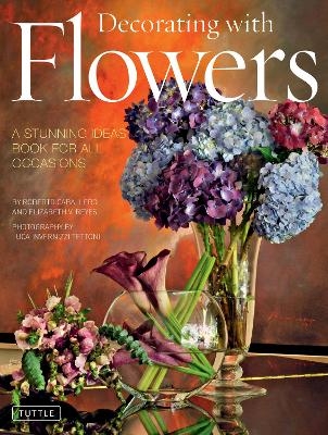 Decorating with Flowers - Roberto Caballero, Elizabeth V. Reyes