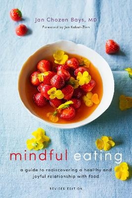 Mindful Eating - Jan Chozen Bays