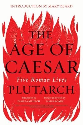 The Age of Caesar -  Plutarch