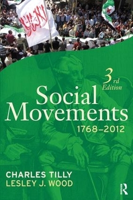 Social Movements, 1768 - 2012 - Charles Tilly, Lesley J. Wood