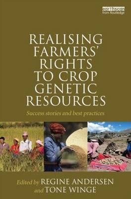 Realising Farmers' Rights to Crop Genetic Resources - 