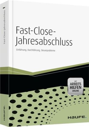 Fast-Close-Jahresabschluss - Claus Heßling, Volker Schulze