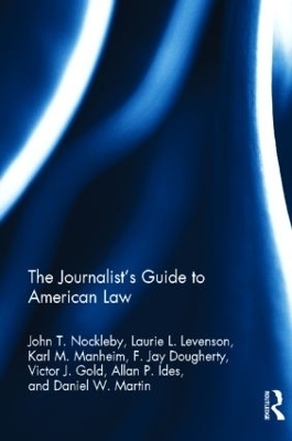 The Journalist's Guide to American Law - 