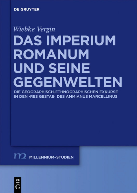 Das Imperium Romanum und seine Gegenwelten - Wiebke Vergin