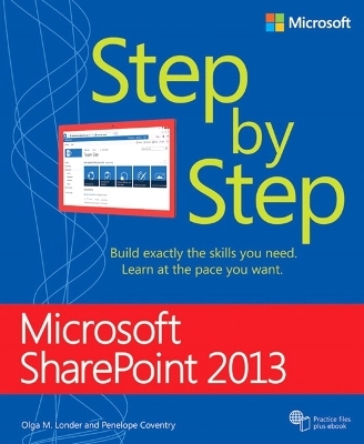 Microsoft SharePoint 2013 Step by Step - Olga Londer, Penelope Coventry