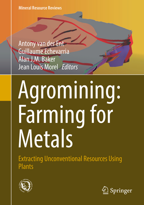 Agromining: Farming for Metals - 