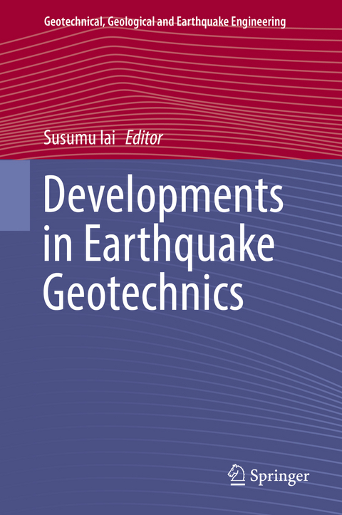 Developments in Earthquake Geotechnics - 