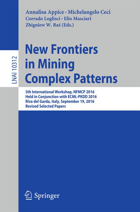 New Frontiers in Mining Complex Patterns - 