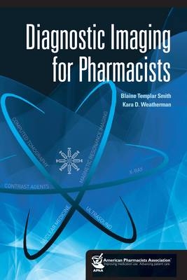 Diagnostic Imaging for Pharmacists - 