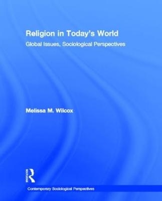 Religion in Today's World - Melissa Wilcox