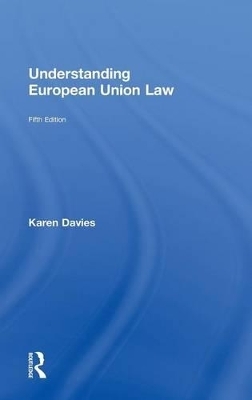 Understanding European Union Law - Karen Davies