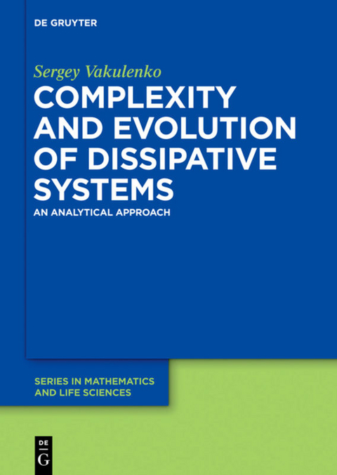Complexity and Evolution of Dissipative Systems - Sergey Vakulenko