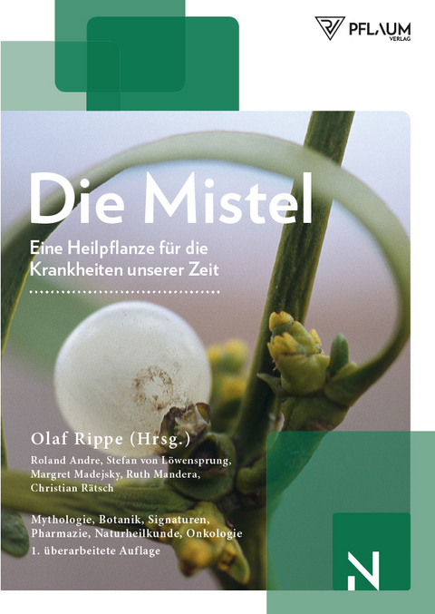 Die Mistel - Christian Rätsch, Ruth Mandera, Margret Madejsky, Stefan von Löwensprung, Roland Andre