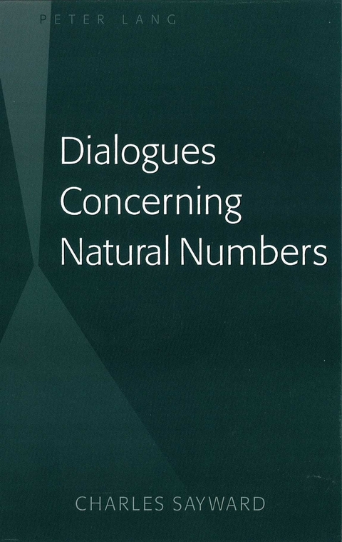 Dialogues Concerning Natural Numbers - Charles Sayward