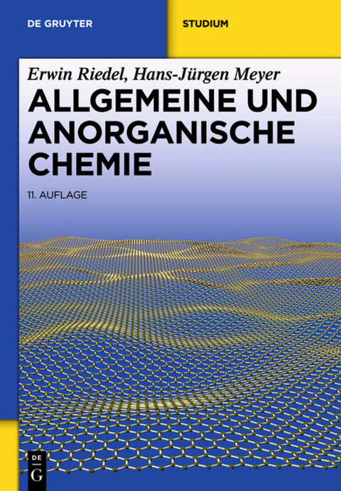 Allgemeine und Anorganische Chemie - Erwin Riedel, Hans-Jürgen Meyer