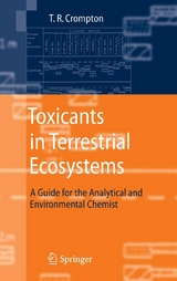 Toxicants in Terrestrial Ecosystems - T.R. Crompton