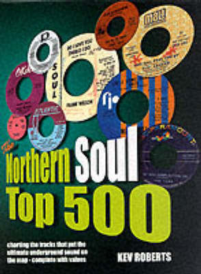 The Northern Soul Top 500 - 