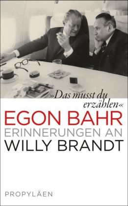 'Das musst du erzählen' - Egon Bahr