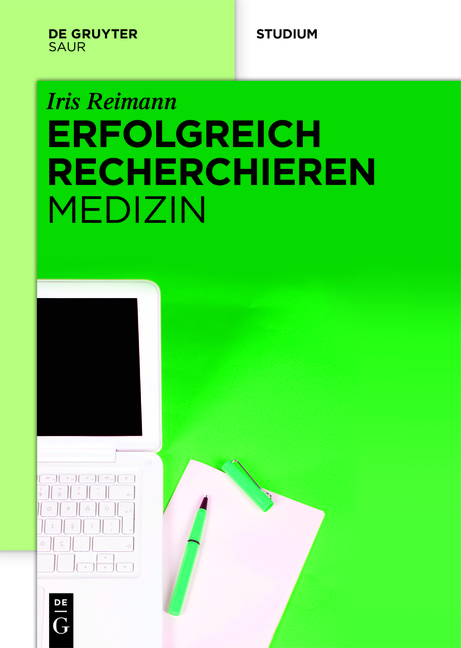 Erfolgreich recherchieren - Medizin - Iris Reimann