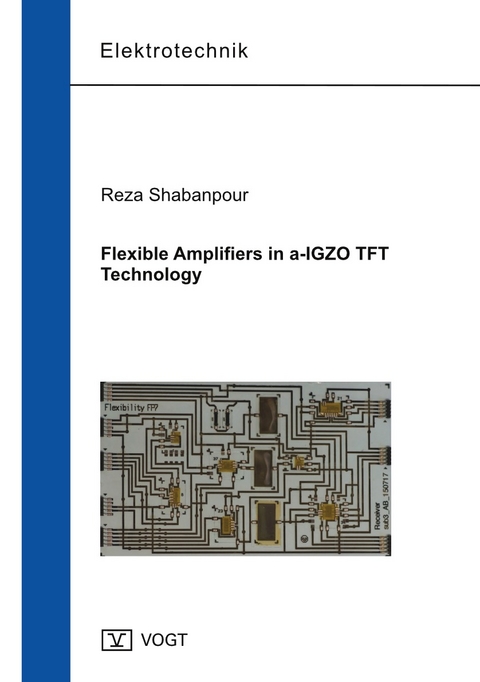 Flexible Amplifiers in a-IGZO TFT Technology - Reza Shabanpour