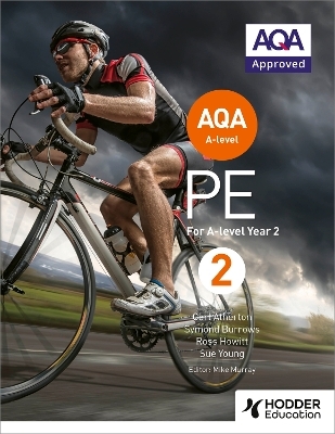 AQA A-level PE Book 2 - Carl Atherton, Symond Burrows, Ross Howitt, Sue Young