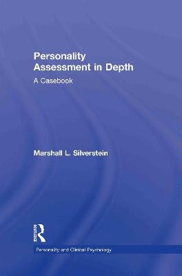 Personality Assessment in Depth - Marshall L. Silverstein