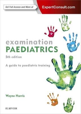 Examination Paediatrics - Wayne Harris