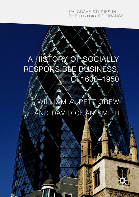 A History of Socially Responsible Business, c.1600–1950 - 