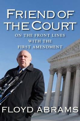 Friend of the Court - Floyd Abrams