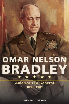 Omar Nelson Bradley - Steven L. Ossad