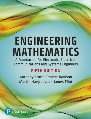 Engineering Mathematics - Anthony Croft, Robert Davison, James Flint, Martin Hargreaves