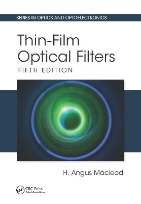 Thin-Film Optical Filters - H. Angus Macleod