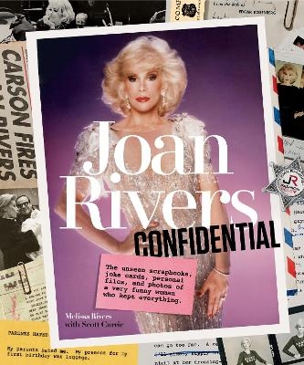 Joan Rivers Confidential - Melissa Rivers, Scott Currie