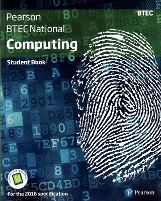 BTEC National Computing Student Book - Jenny Phillips, Alan Jarvis, Richard McGill, Mark Fishpool, Tim Cook
