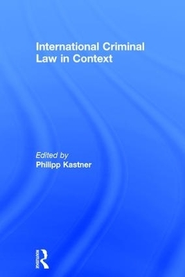 International Criminal Law in Context - 