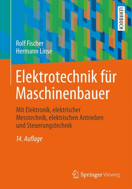 Elektrotechnik für Maschinenbauer - Rolf Fischer, Hermann Linse