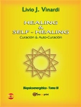 Healing & self-healing. Curación y Auto-Curación - Livio J. Vinardi