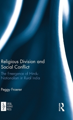 Religious Division and Social Conflict - Peggy Froerer