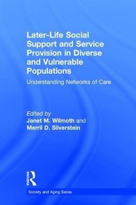 Later-Life Social Support and Service Provision in Diverse and Vulnerable Populations - 
