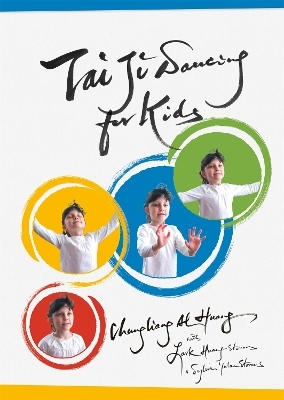 Tai Ji Dancing for Kids - Chungliang Al Al Huang