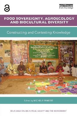 Food Sovereignty, Agroecology and Biocultural Diversity - 