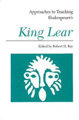 Approaches to Teaching Shakespeare's King Lear - 