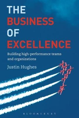 The Business of Excellence - Justin Hughes