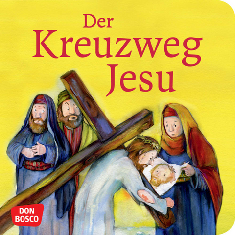 Der Kreuzweg Jesu. Mini-Bilderbuch. - Monika Arnold