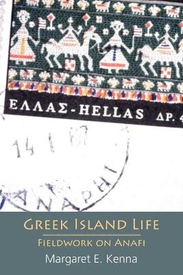 Greek Island Life - Margaret E. Kenna
