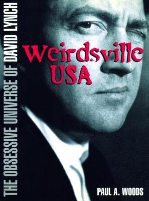 Weirdsville USA - Paul A. Woods