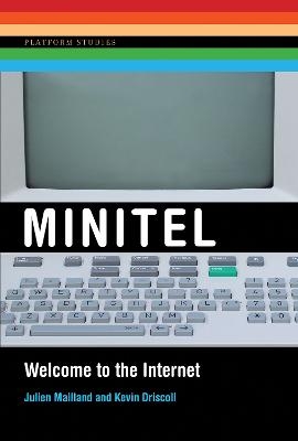 Minitel - Julien Mailland, Kevin Driscoll